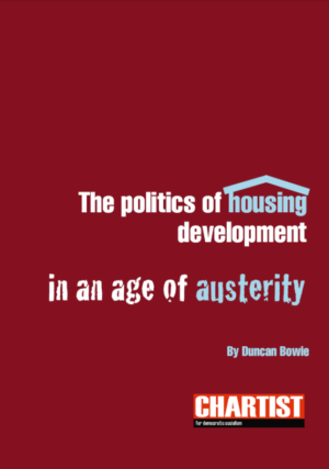 The Politics of Housing Development in an Age of Austerity by Duncan Bowie