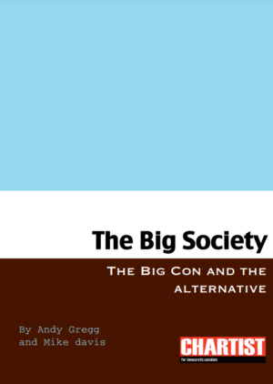 The Big Society: the Big Con and the Alternative by Andy Gregg 